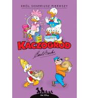 Kaczogród. Król Skneriusz Pierwszy i inne...