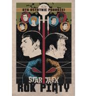 Star Trek T.1 Rok piąty