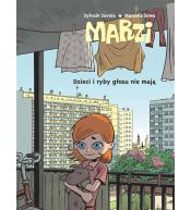 Marzi. Dzieci i ryby głosu nie mają T.1