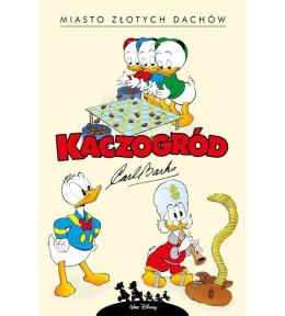 Kaczogród.Miasto złotych dachów i inne historie...