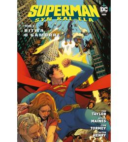 Superman. Syn Kal-Ela T.3 Bitwa o Gamorrę