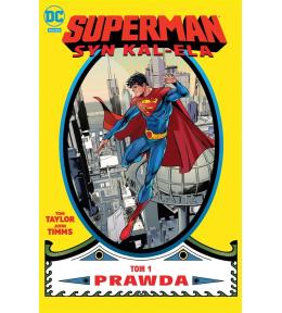Superman. Syn Kal-Ela T.1 Prawda