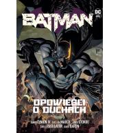 Batman T.3 Opowieści o duchach
