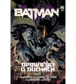 Batman T.3 Opowieści o duchach
