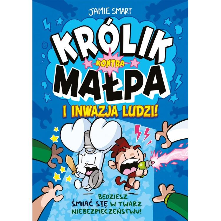 Królik kontra Małpa i inwazja ludzi T.2