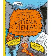 Co wstrząsa ziemią?