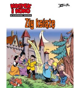 Kajtek i Koko. W krainie baśni T.1 Zły książę