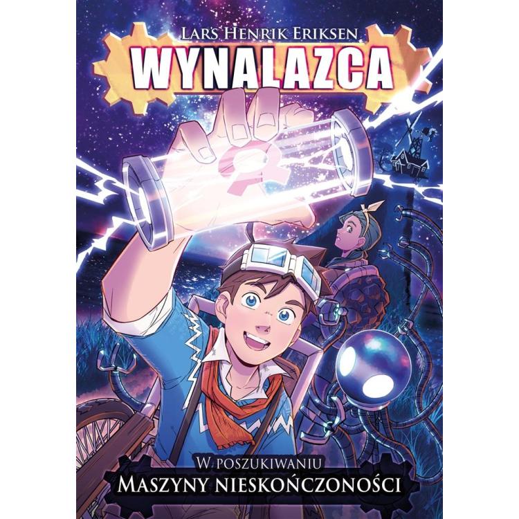 Wynalazca T.1 W poszukiwaniu maszyny..