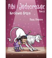 Fibi i jednorożec T.8 Królowa dram