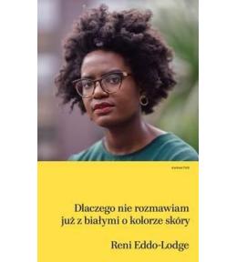 Dlaczego nie rozmawiam już z białymi o kolorze..