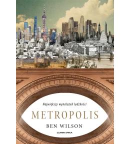 Metropolis. Największy wynalazek ludzkości