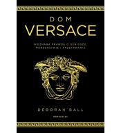 Dom Versace. Nieznana prawda o geniuszu..