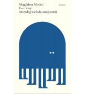 Emil i my. Monolog wielodzietnej matki