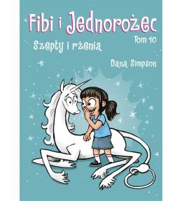 Fibi i jednorożec T.10 Szepty i rżenia