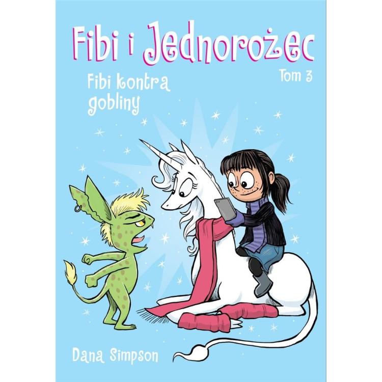 Fibi i jednorożec T.3 Fibi kontra gobliny w.2023