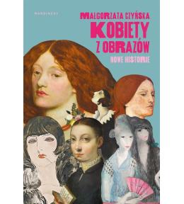 Kobiety z obrazów. Nowe historie