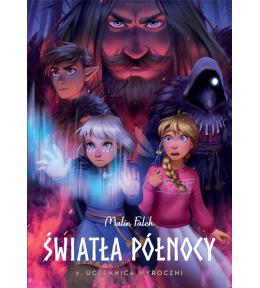 Światła Północy T.2 Uczennica Wyroczni