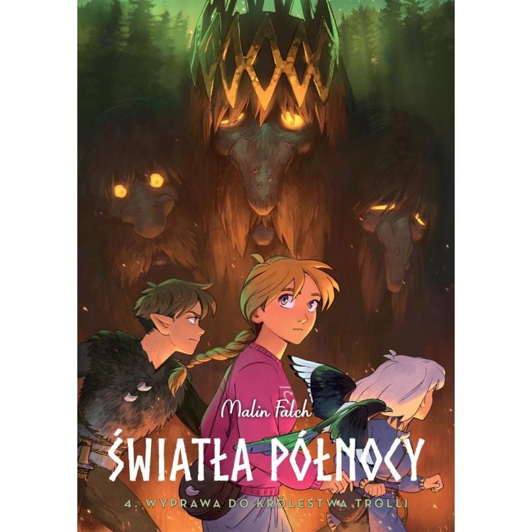 Światła Północy T.4 Wyprawa do królestwa trolli