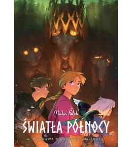 Światła Północy T.4 Wyprawa do królestwa trolli
