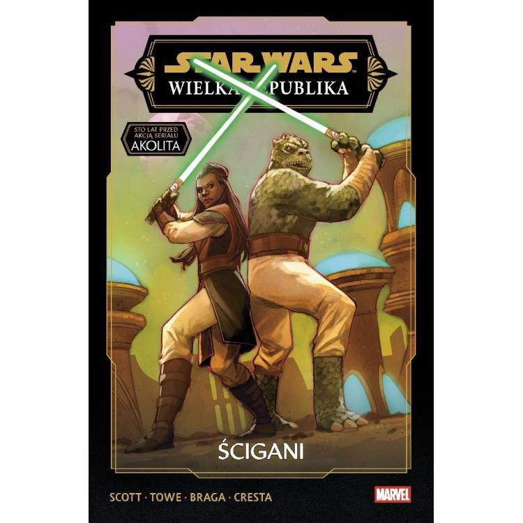 Star Wars. Wielka Republika. Faza III. T.2 Ścigani