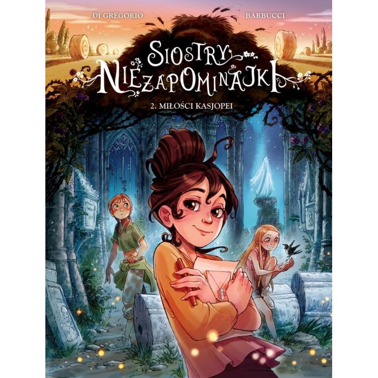 Miłości Kasjopei T.2 Siostry Niezapominajki