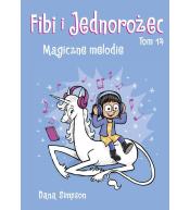 Fibi i Jednorożec T.14 Magiczne melodie
