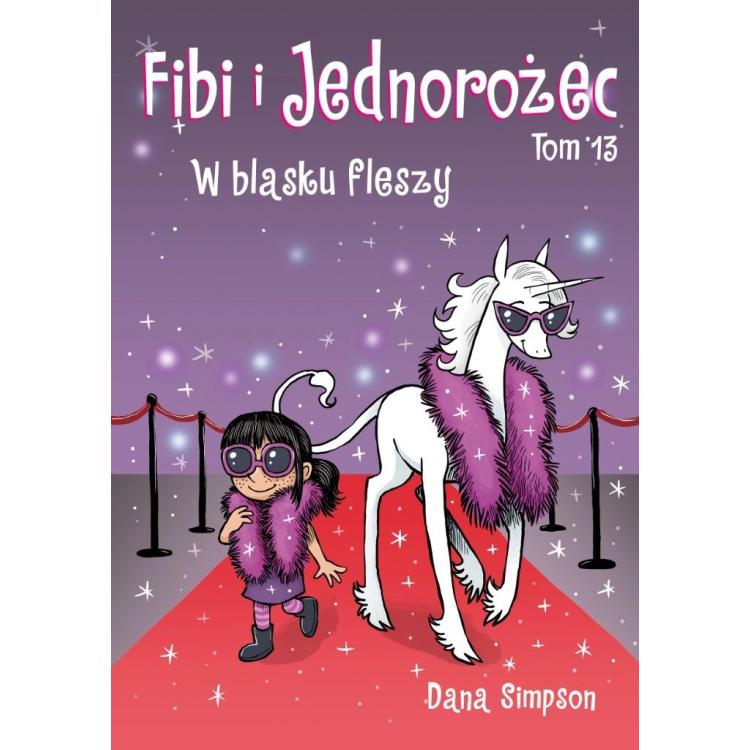 Fibi i jednorożec T.13 W blasku fleszy