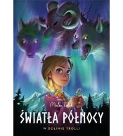 Światła północy T.1 W dolinie trolli