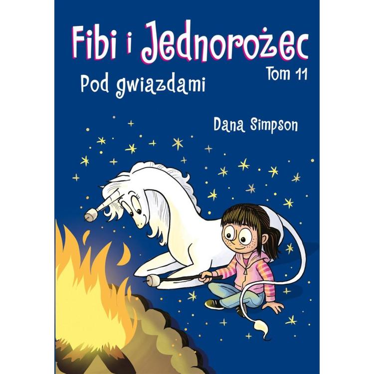 Pod gwiazdami T.11 Fibi i Jednorożec