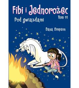 Pod gwiazdami T.11 Fibi i Jednorożec