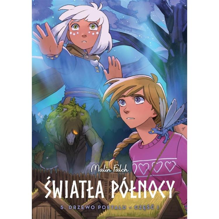 Światła Północy T.5 Drzewo portalu cz.1