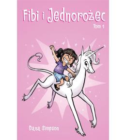 Fibi i jednorożec T.1