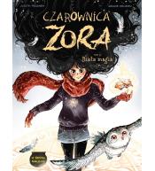Czarownica Zora T.3 Biała magia