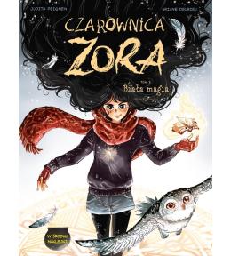 Czarownica Zora T.3 Biała magia