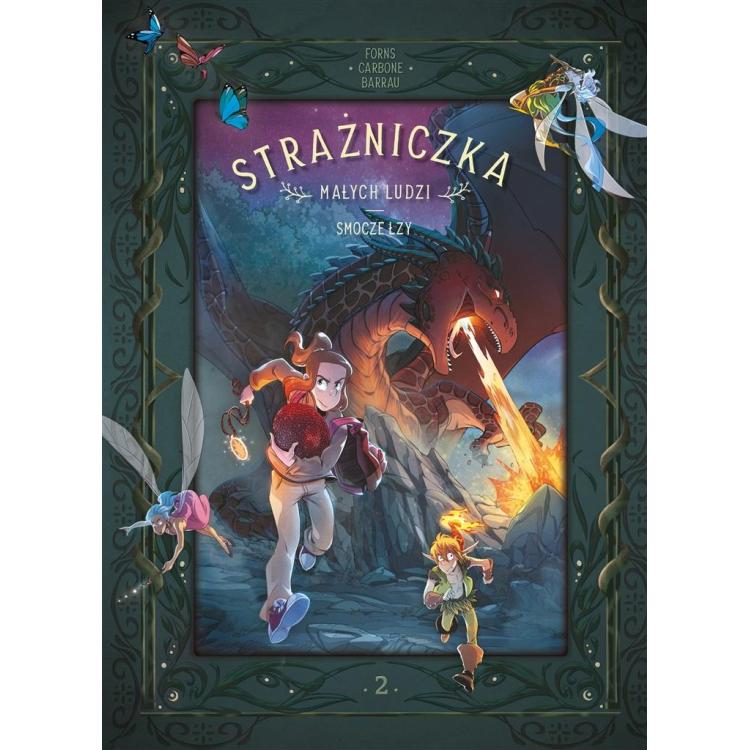 Smocze łzy T.2 Strażniczka Małych Ludzi