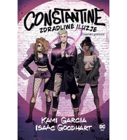 Constantine. Zdradliwe iluzje