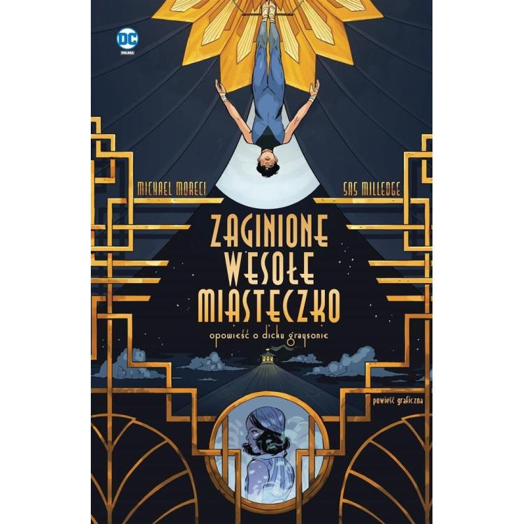 Zaginione wesołe miasteczko. Opowieść o Dicku..