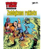 Kajtek i Koko w kosmosie. Zabłąkana rakieta