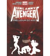 Uncanny Avengers. T.5 Preludium do Axis