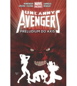 Uncanny Avengers. T.5 Preludium do Axis