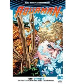 DC Odrodzenie Aquaman T.1 Utonięcie