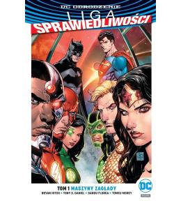 Liga Sprawiedliwości. T.1 Maszyny zagłady