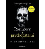 Rozmowy z psychopatami. W otchłani zła