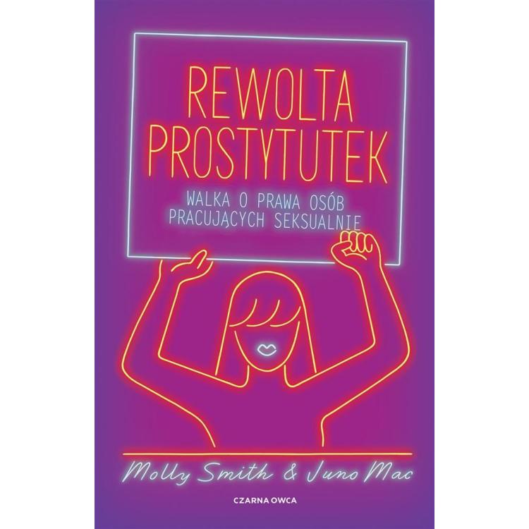 Rewolta prostytutek. Walka o prawa osób..