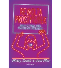 Rewolta prostytutek. Walka o prawa osób..