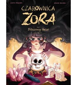 Czarownica Zora T.4 Podziemny świat