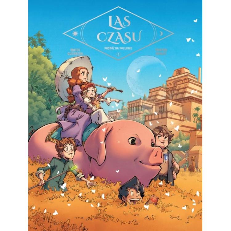 Las Czasu T.3 Podróż na południe