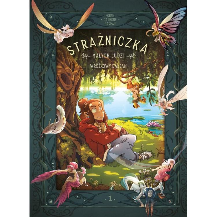 Strażniczka Małych Ludzi T.1 Wróżkowy balsam