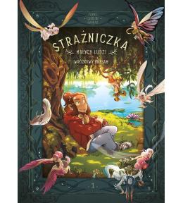 Strażniczka Małych Ludzi T.1 Wróżkowy balsam