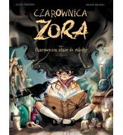 Czarownica Zora T.1 Czarownica idzie do szkoły